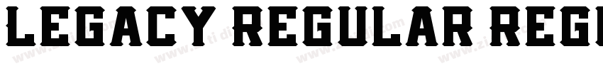 Legacy Regular Regul字体转换